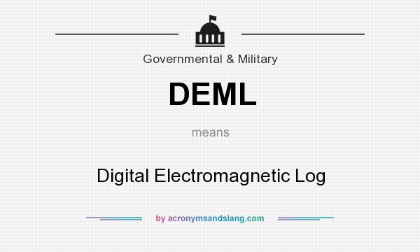 What does DEML mean? It stands for Digital Electromagnetic Log