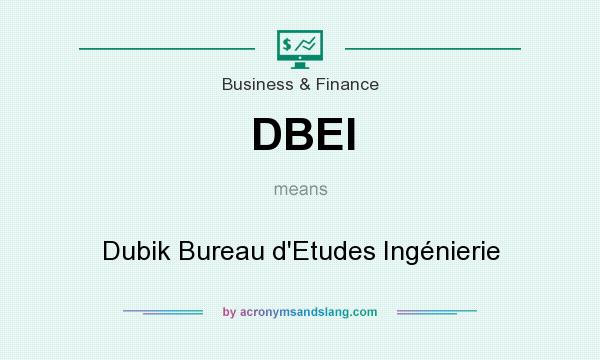 What does DBEI mean? It stands for Dubik Bureau d`Etudes Ingénierie