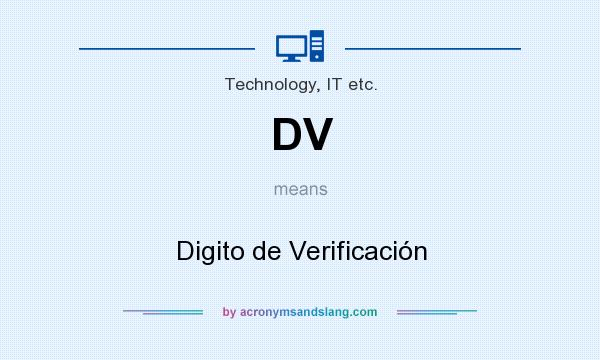 What does DV mean? It stands for Digito de Verificación