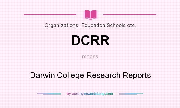 What does DCRR mean? It stands for Darwin College Research Reports