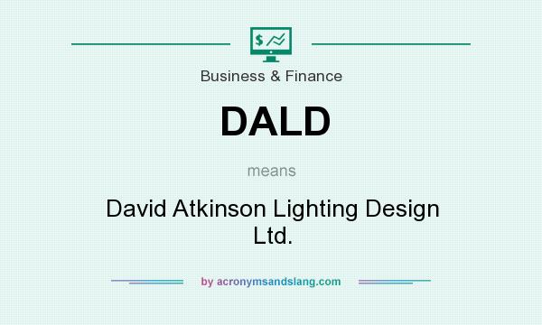 What does DALD mean? It stands for David Atkinson Lighting Design Ltd.
