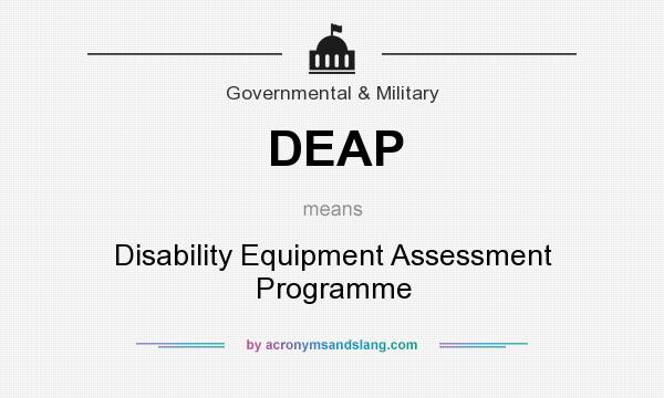 What does DEAP mean? It stands for Disability Equipment Assessment Programme