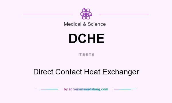 What does DCHE mean? It stands for Direct Contact Heat Exchanger