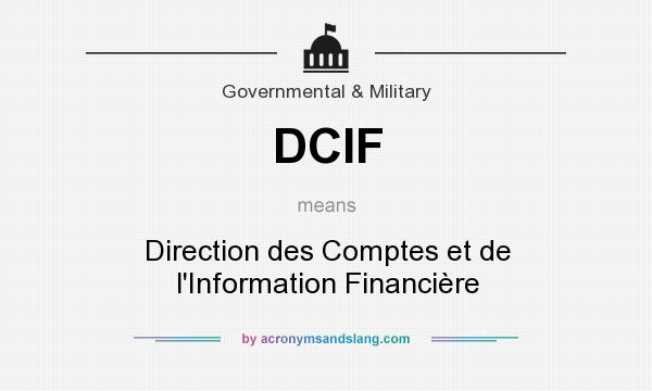 What does DCIF mean? It stands for Direction des Comptes et de l`Information Financière