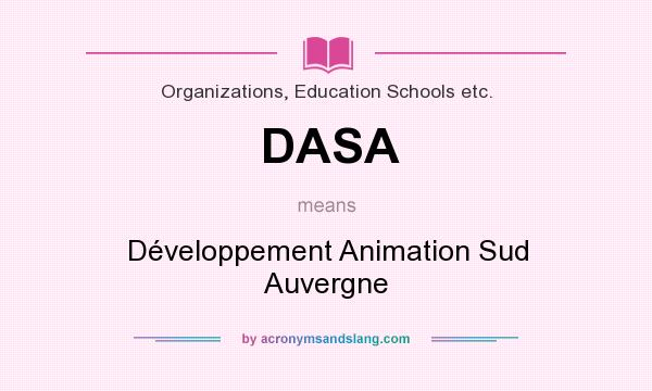 What does DASA mean? It stands for Développement Animation Sud Auvergne