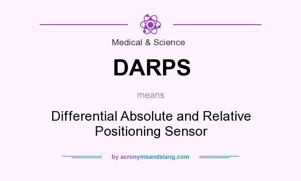 What does DARPS mean? It stands for Differential Absolute and Relative Positioning Sensor