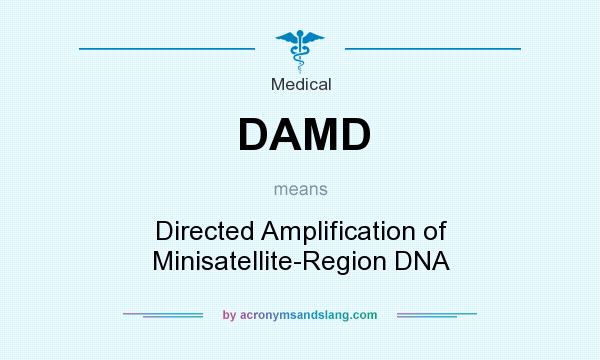 What does DAMD mean? It stands for Directed Amplification of Minisatellite-Region DNA