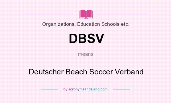 What does DBSV mean? It stands for Deutscher Beach Soccer Verband