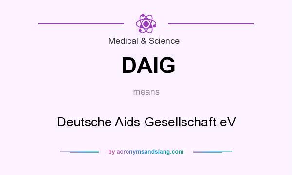 What does DAIG mean? It stands for Deutsche Aids-Gesellschaft eV