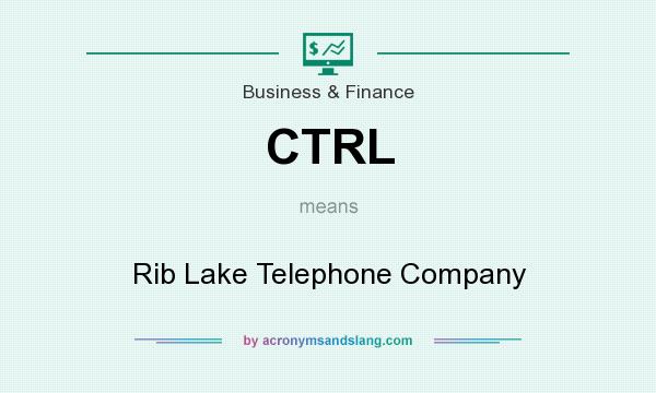 What does CTRL mean? It stands for Rib Lake Telephone Company