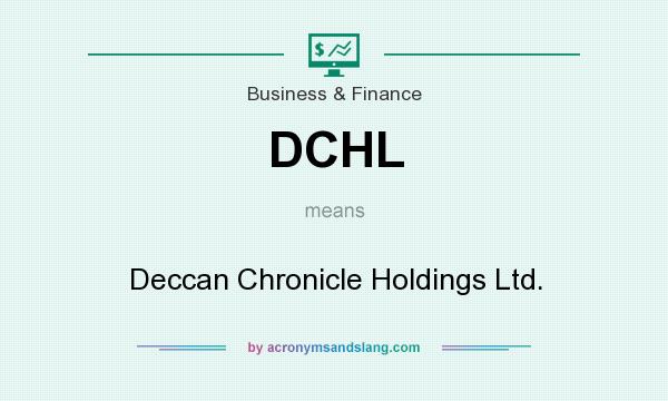 What does DCHL mean? It stands for Deccan Chronicle Holdings Ltd.