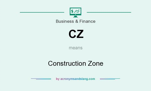What does CZ mean? It stands for Construction Zone