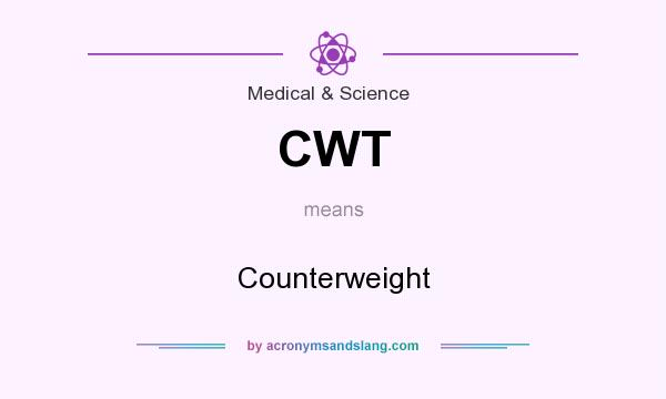 What does CWT mean? It stands for Counterweight