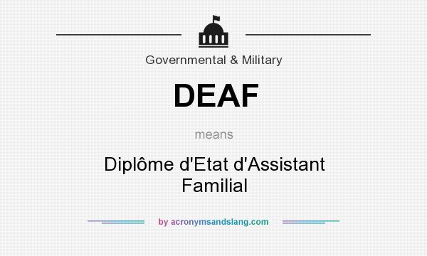 What does DEAF mean? It stands for Diplôme d`Etat d`Assistant Familial