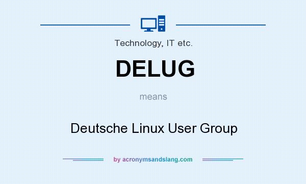 What does DELUG mean? It stands for Deutsche Linux User Group
