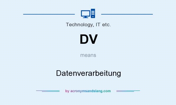 What does DV mean? It stands for Datenverarbeitung