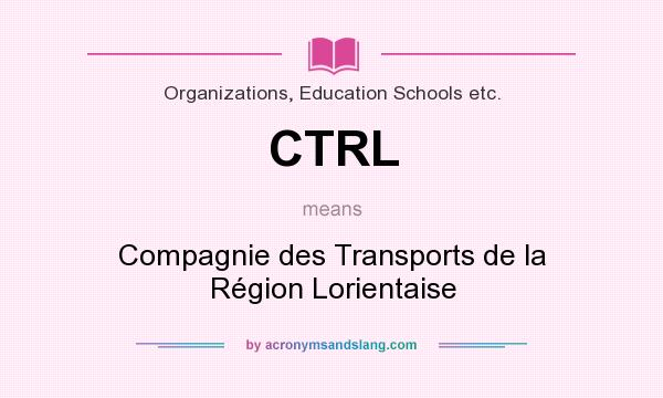 What does CTRL mean? It stands for Compagnie des Transports de la Région Lorientaise