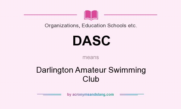 What does DASC mean? It stands for Darlington Amateur Swimming Club