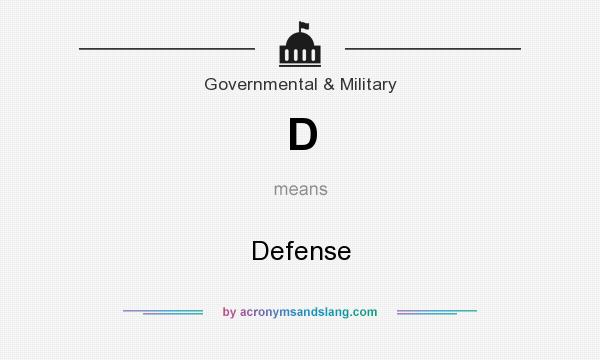 What does D mean? It stands for Defense
