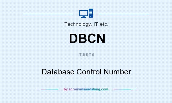 What does DBCN mean? It stands for Database Control Number