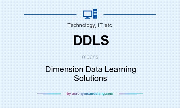 What does DDLS mean? It stands for Dimension Data Learning Solutions