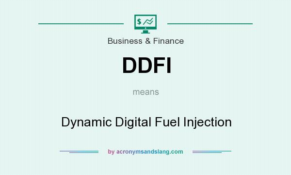 What does DDFI mean? It stands for Dynamic Digital Fuel Injection