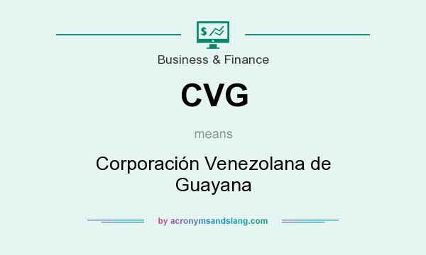What does CVG mean? It stands for Corporación Venezolana de Guayana