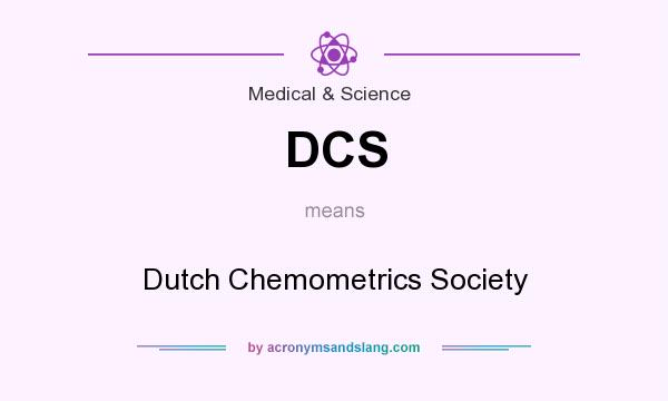 What does DCS mean? It stands for Dutch Chemometrics Society