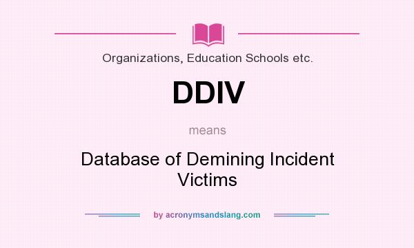 What does DDIV mean? It stands for Database of Demining Incident Victims