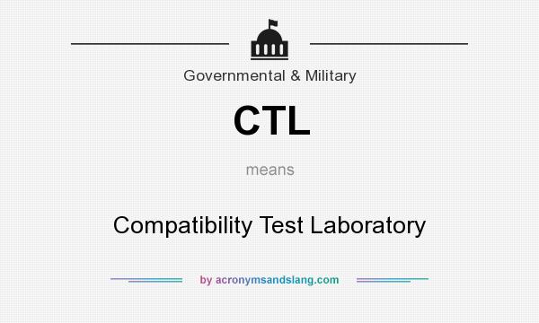 What does CTL mean? It stands for Compatibility Test Laboratory