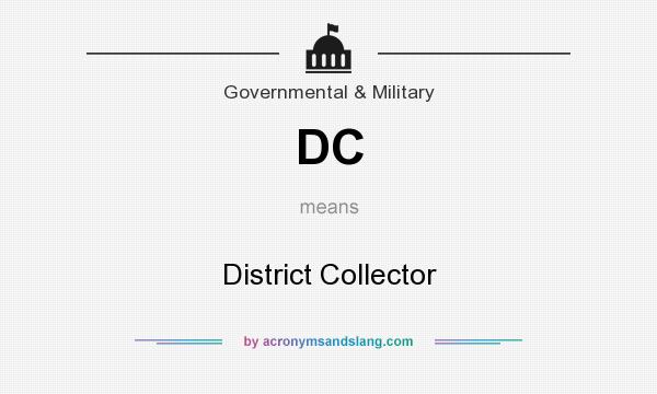 What does DC mean? It stands for District Collector