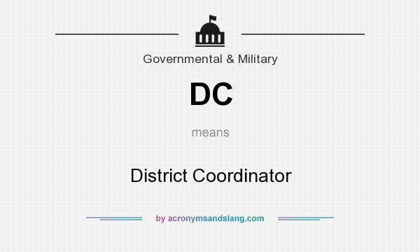 What does DC mean? It stands for District Coordinator