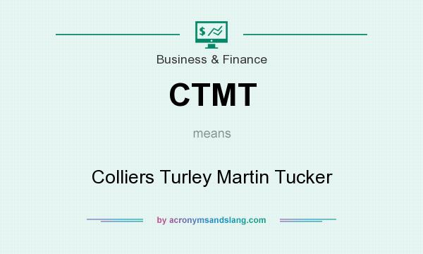What does CTMT mean? It stands for Colliers Turley Martin Tucker