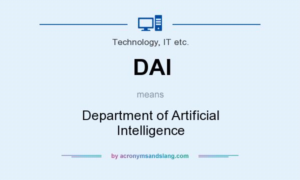 What does DAI mean? It stands for Department of Artificial Intelligence