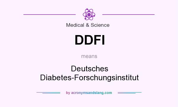 What does DDFI mean? It stands for Deutsches Diabetes-Forschungsinstitut