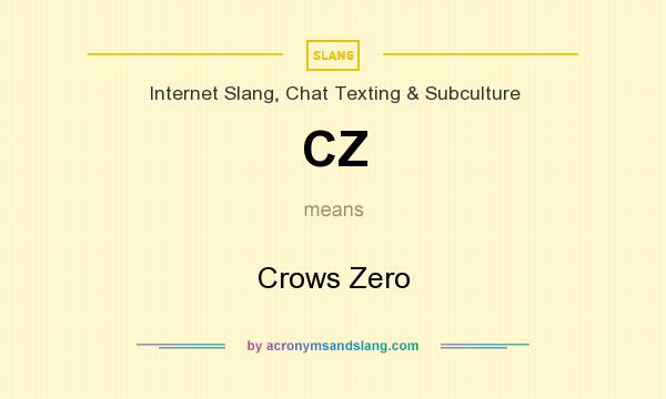 What does CZ mean? It stands for Crows Zero