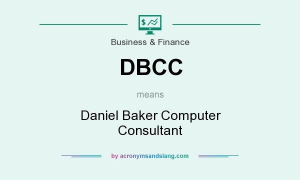 What does DBCC mean? It stands for Daniel Baker Computer Consultant