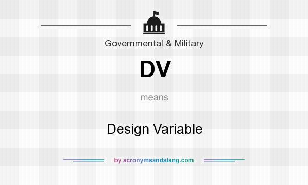 What does DV mean? It stands for Design Variable
