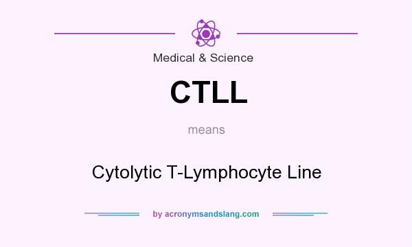 What does CTLL mean? It stands for Cytolytic T-Lymphocyte Line