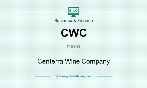 What does CWC mean? It stands for Centerra Wine Company