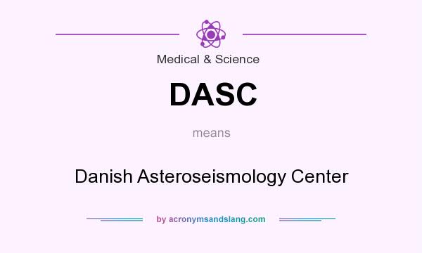 What does DASC mean? It stands for Danish Asteroseismology Center