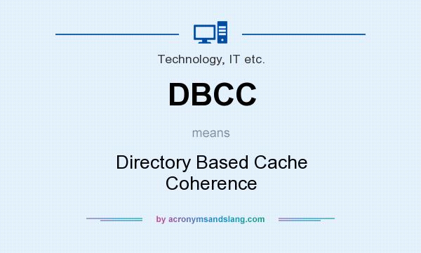 What does DBCC mean? It stands for Directory Based Cache Coherence