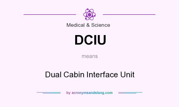 What does DCIU mean? It stands for Dual Cabin Interface Unit