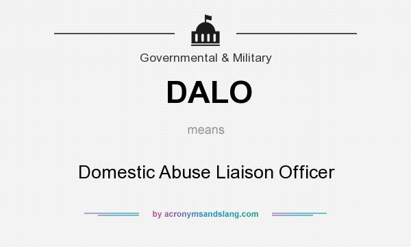 What does DALO mean? It stands for Domestic Abuse Liaison Officer