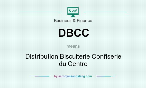 What does DBCC mean? It stands for Distribution Biscuiterie Confiserie du Centre