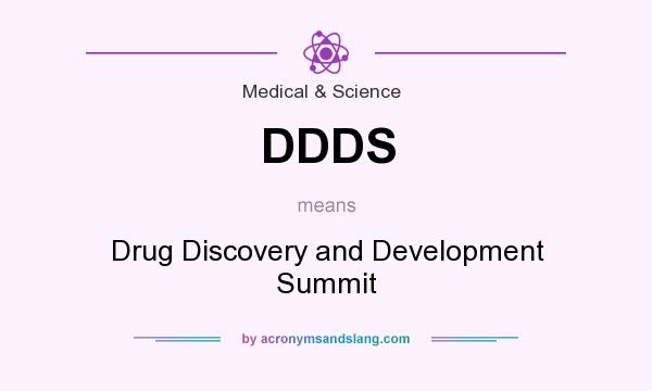 What does DDDS mean? It stands for Drug Discovery and Development Summit