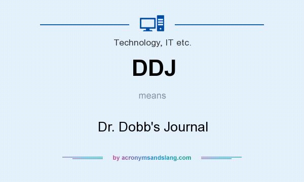 What does DDJ mean? It stands for Dr. Dobb`s Journal