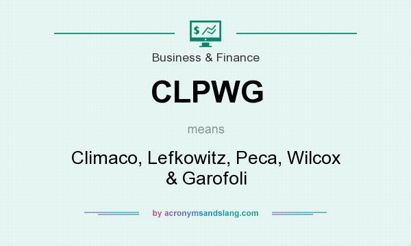What does CLPWG mean? It stands for Climaco, Lefkowitz, Peca, Wilcox & Garofoli