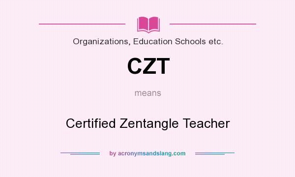 What does CZT mean? It stands for Certified Zentangle Teacher