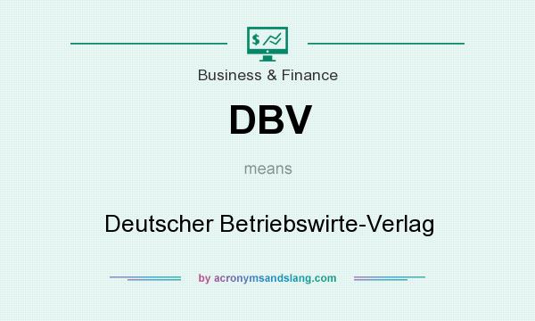 What does DBV mean? It stands for Deutscher Betriebswirte-Verlag